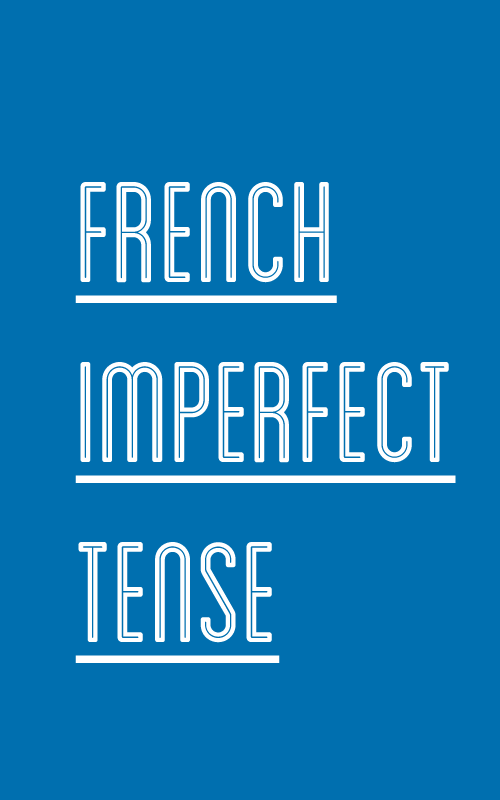 french-imperfect-tense-school-teaching-resources