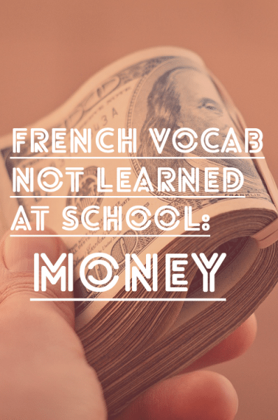 French Vocabulary Not Learned at School: Money