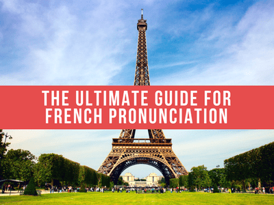 French Pronunciation The Utlimate Guide For Beginners Free Mp3