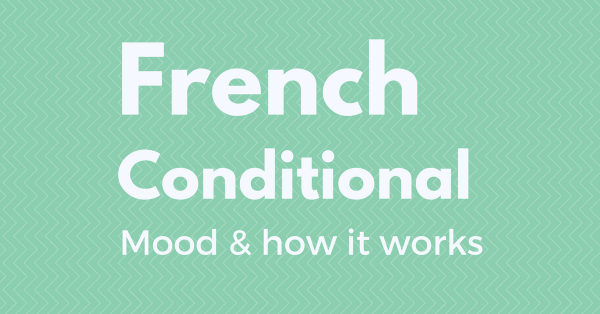 French Conditional