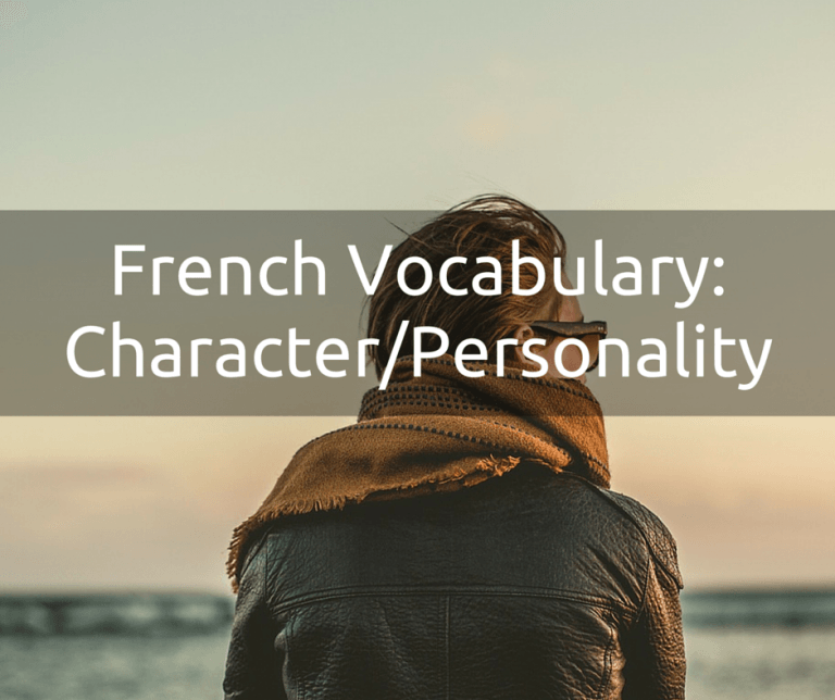 French Character and Personality Vocabulary Talk in French