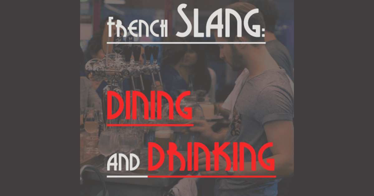 French Slang Dining and Drinking