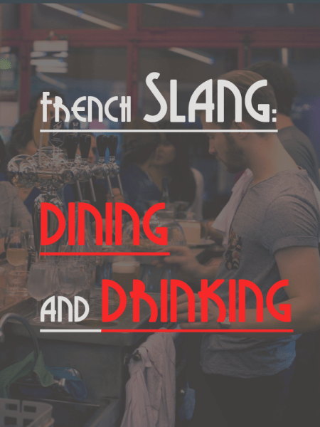 french-slang-dining-drinking