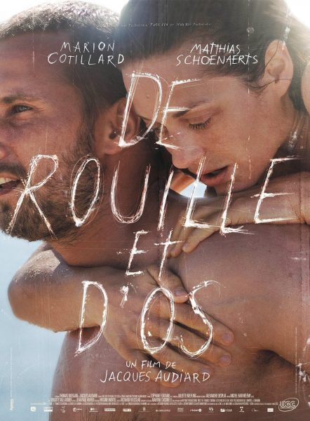 De Rouille et d'Os (Rust and Bone) - Directed by Jacques Audiard De Rouille et d'Os