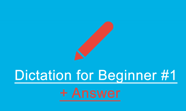 dictation-beginner-1 answer