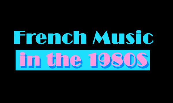 French Music 1980s