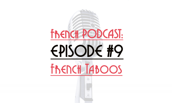 french podcast: French Taboos