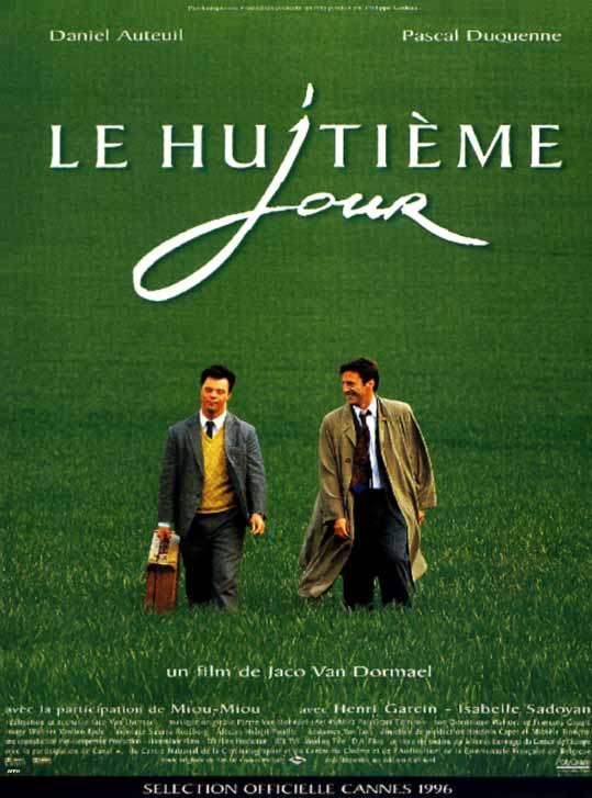 Le Huitime Jour (The Eight Day) Le Huitime Jour
