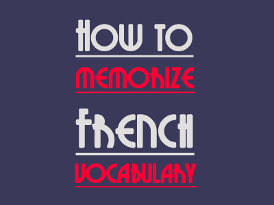 french-vocab-how-to-memorize-th