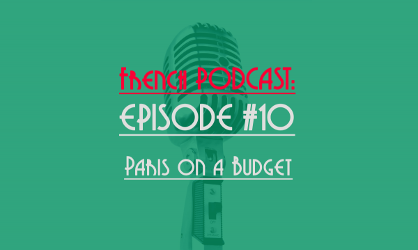 french podcast: paris on a budget