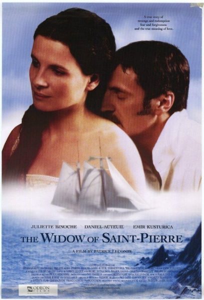 The Widow of Saint- Pierre (La Veuve de Saint-Pierre) The Widow of Saint - Pierre