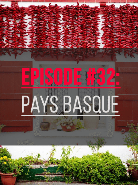 episode-32-pays-basque episode-32-pays-basque-feature