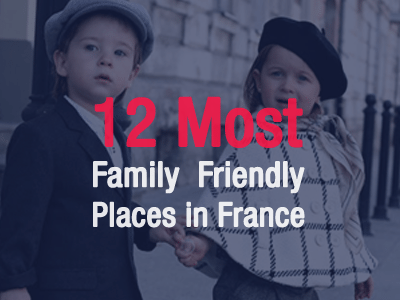 most-family-friendly-places-france-th