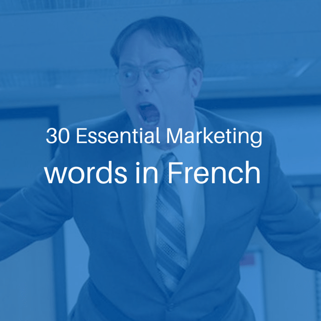 30 essential marketing words in French th