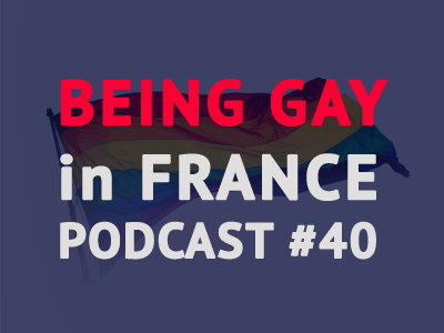 being-gay-in-france-podcast-talk-in-french-th