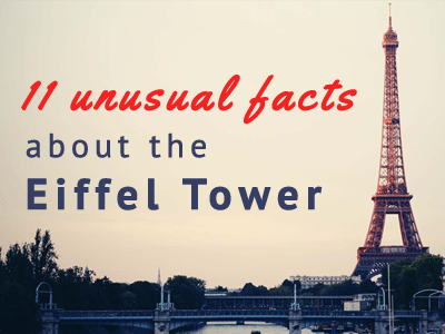 What Are the 11 Most Interesting Facts About the Eiffel Tower?