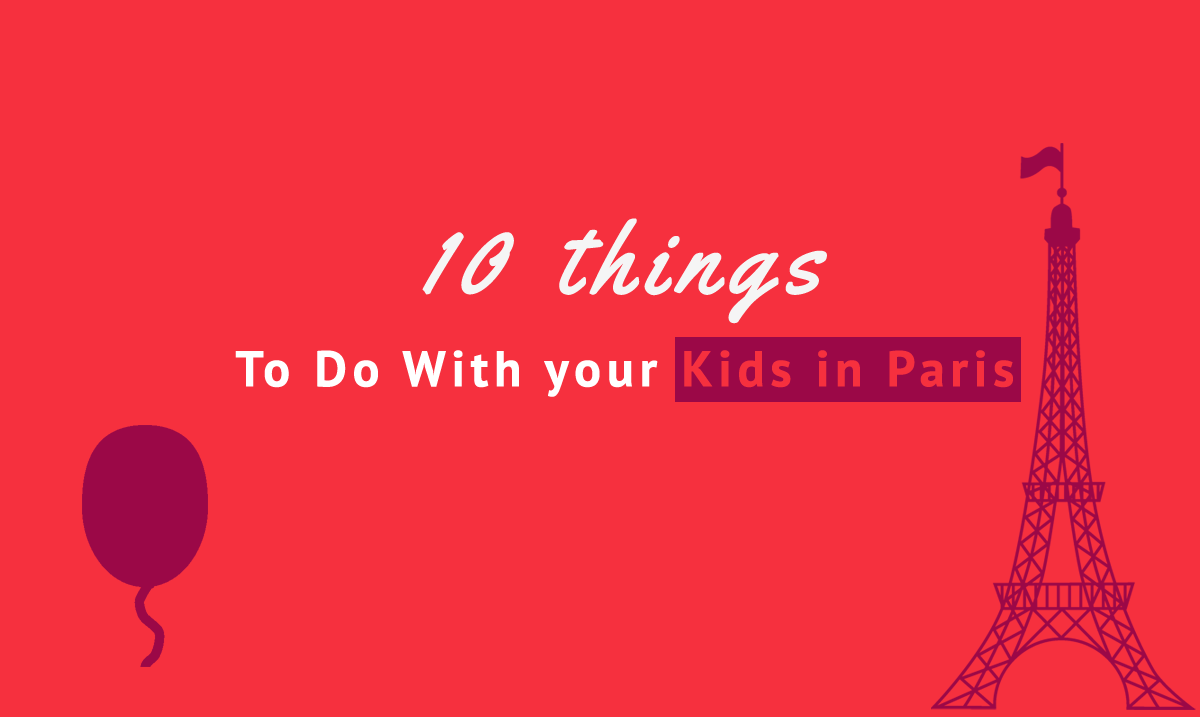 10 things to do in paris with kids