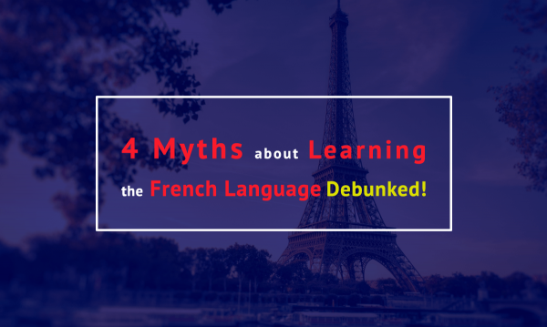 4 myths about learning the french language