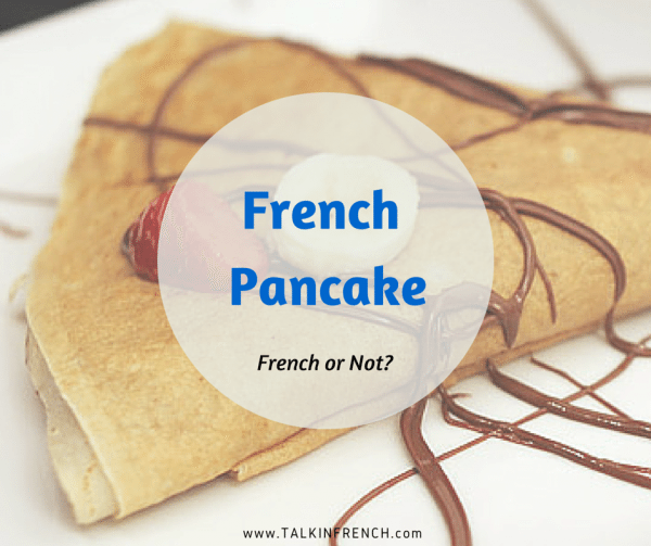 french pancake crepe FRENCH OR NOT