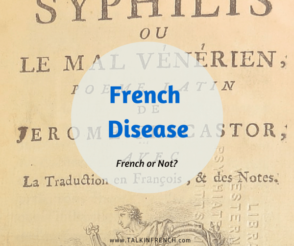 french disease FRENCH OR NOT