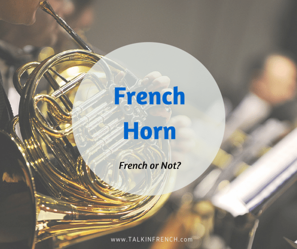 french horn FRENCH OR NOT