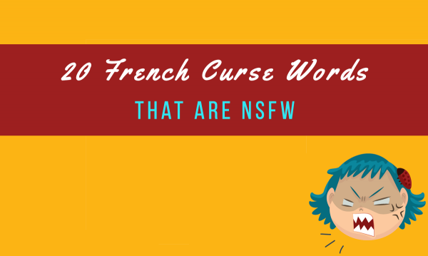 20 NSFW French swear words (+ Audio) | Talk in French