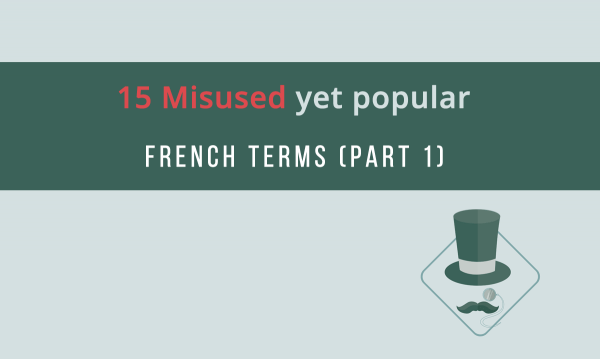 Misused French Terms