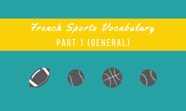 69 Essential French Sports Vocabulary ( + Free PDF!)