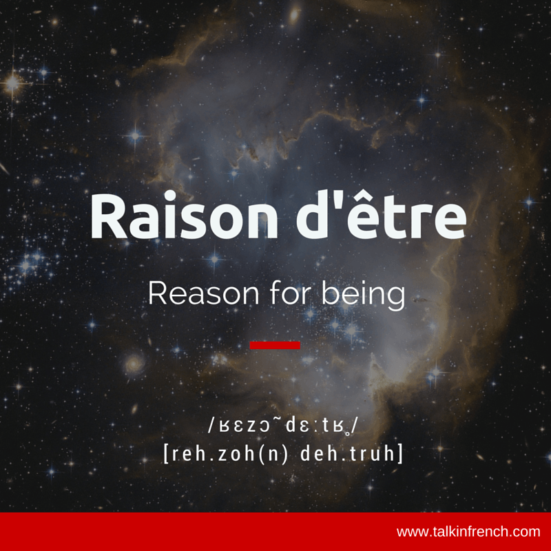 raison d'etre