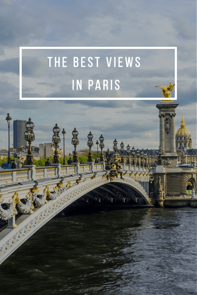 Best Places To Go In France In June 20 Places to Go for the Best Views in Paris - Talk in French