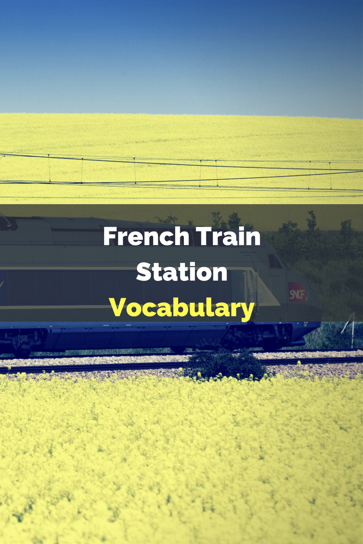 French Train Station Vocabulary Talk in French