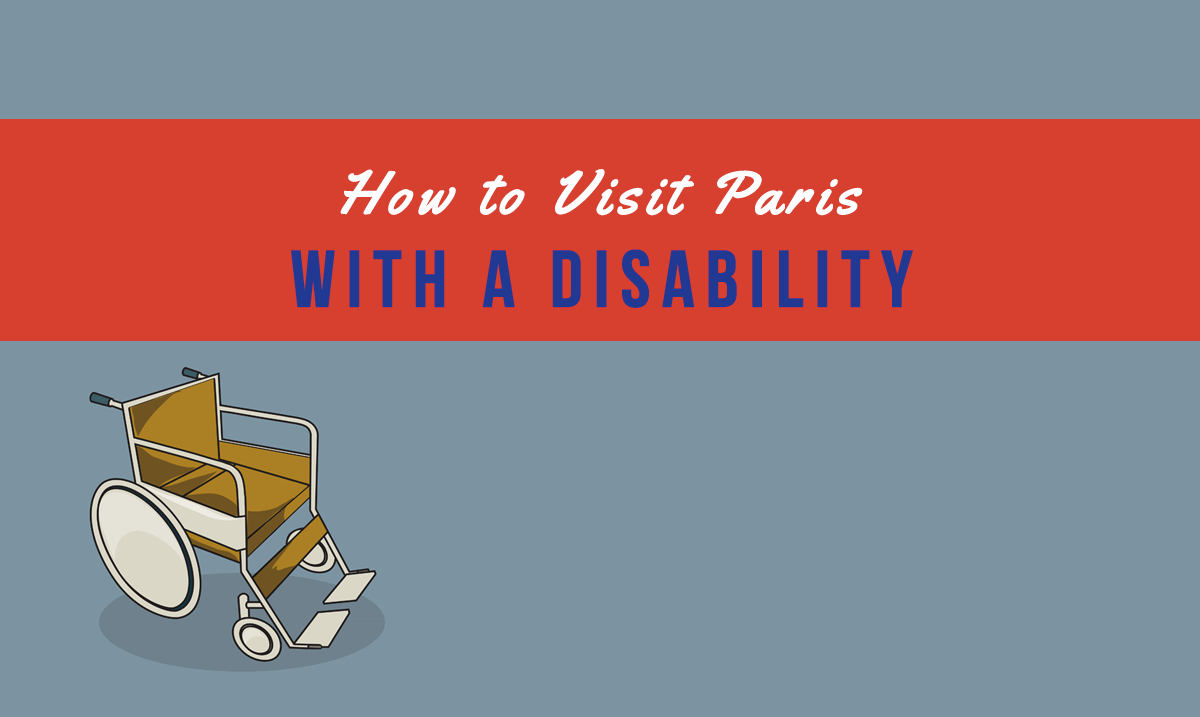 Visit Paris with Disability