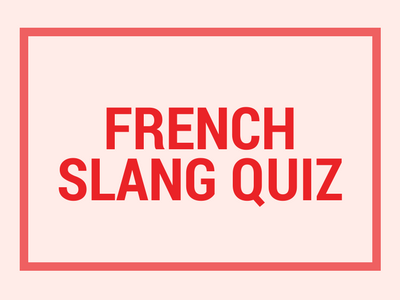 French Slang Quiz