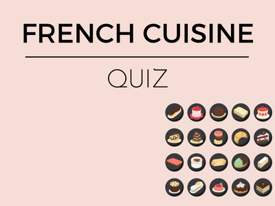 French Cuisine Quiz