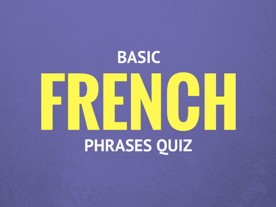 Basic French Phrases Quiz