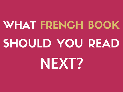 What French Book Should You Read Next