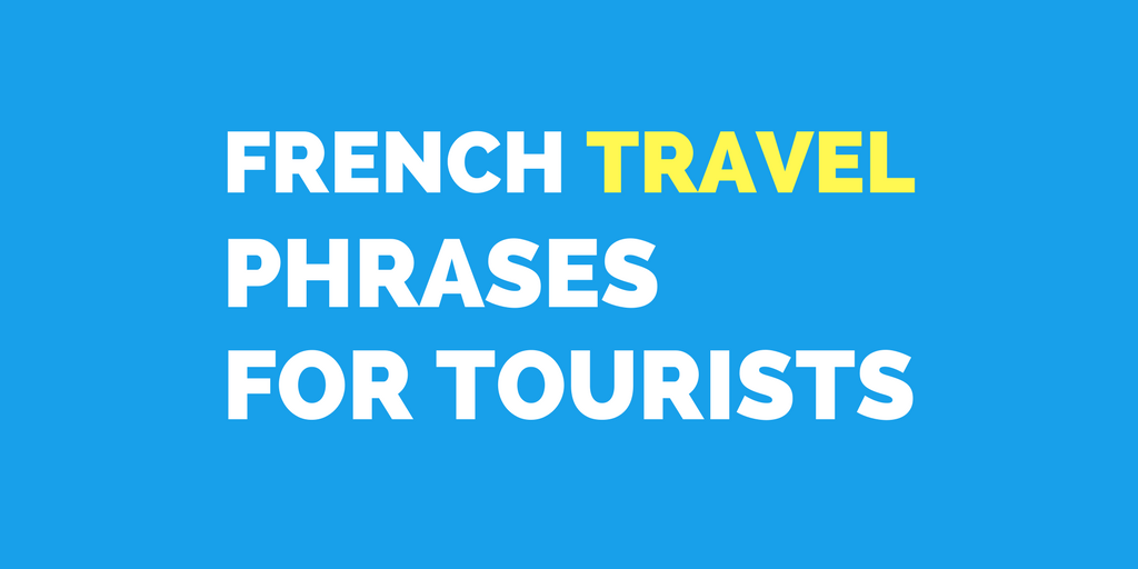 French Travel Phrases