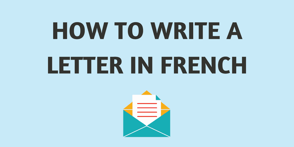 Formal Way To Start A Letter from www.talkinfrench.com