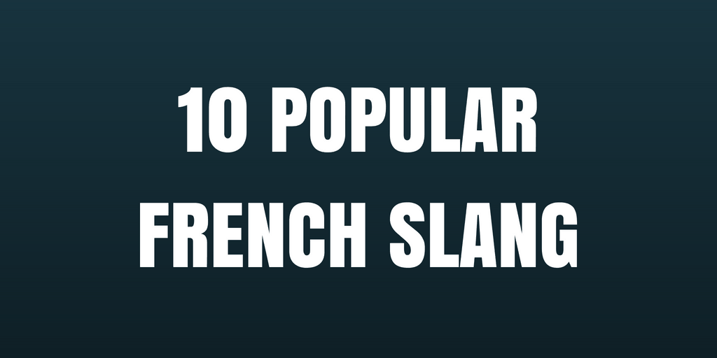 Popular French Slang