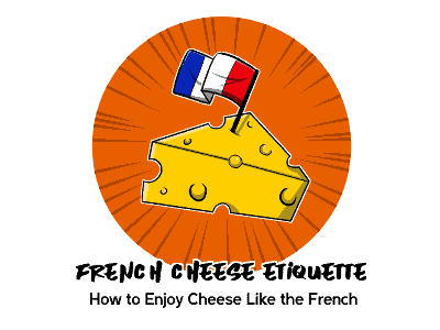 French Cheese Etiquette TH