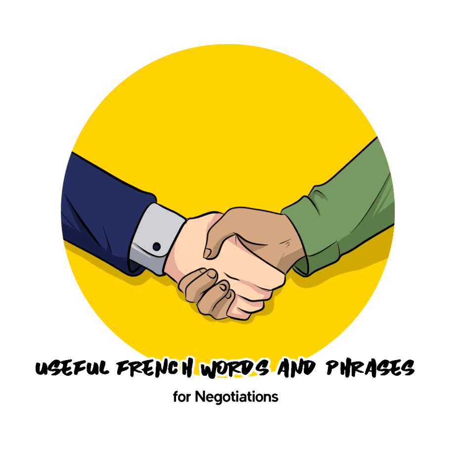 Negotiate Using These French Words And Phrases Talk In French
