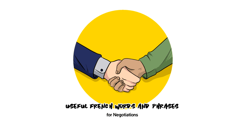 Useful Words & Phrases for Negotiation TW French Negotiation Vocabulary