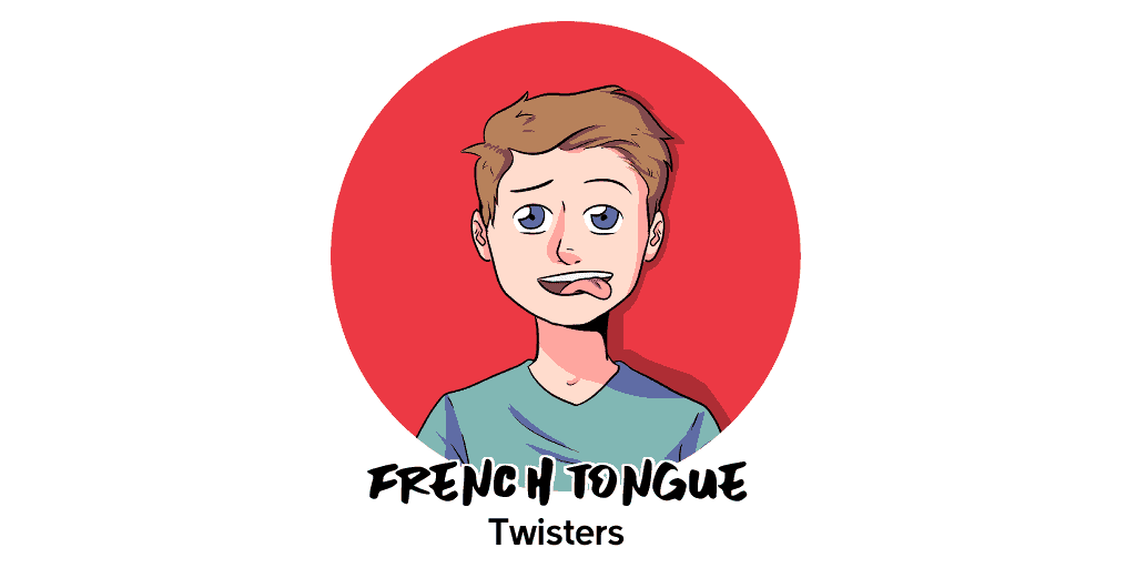 french tongue twisters Tongue Twisters