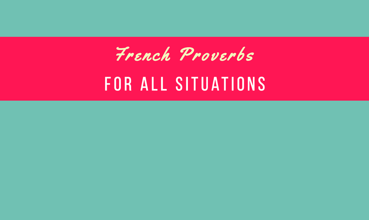 French Proverbs