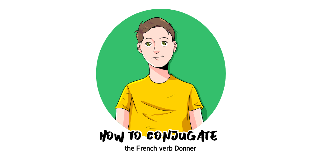 Conjugate French Verb Donner