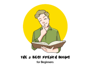 The 8 Best French Books for Beginners th