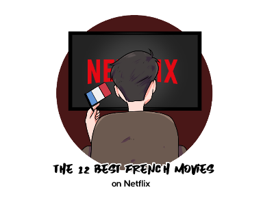 The 12 Best French Movies on Netflix th