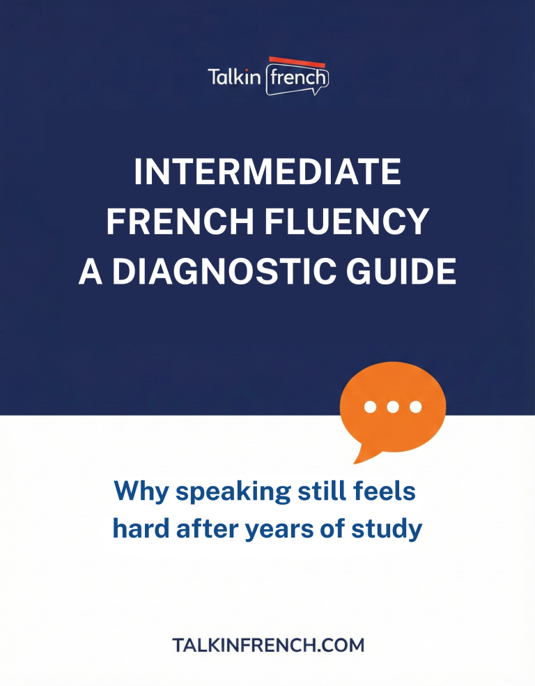 Intermediate French Fluency: A Diagnostic Guide. Why speaking still feels hard after years of study.